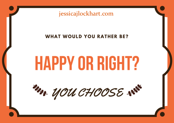 HAPPY OR RIGHT